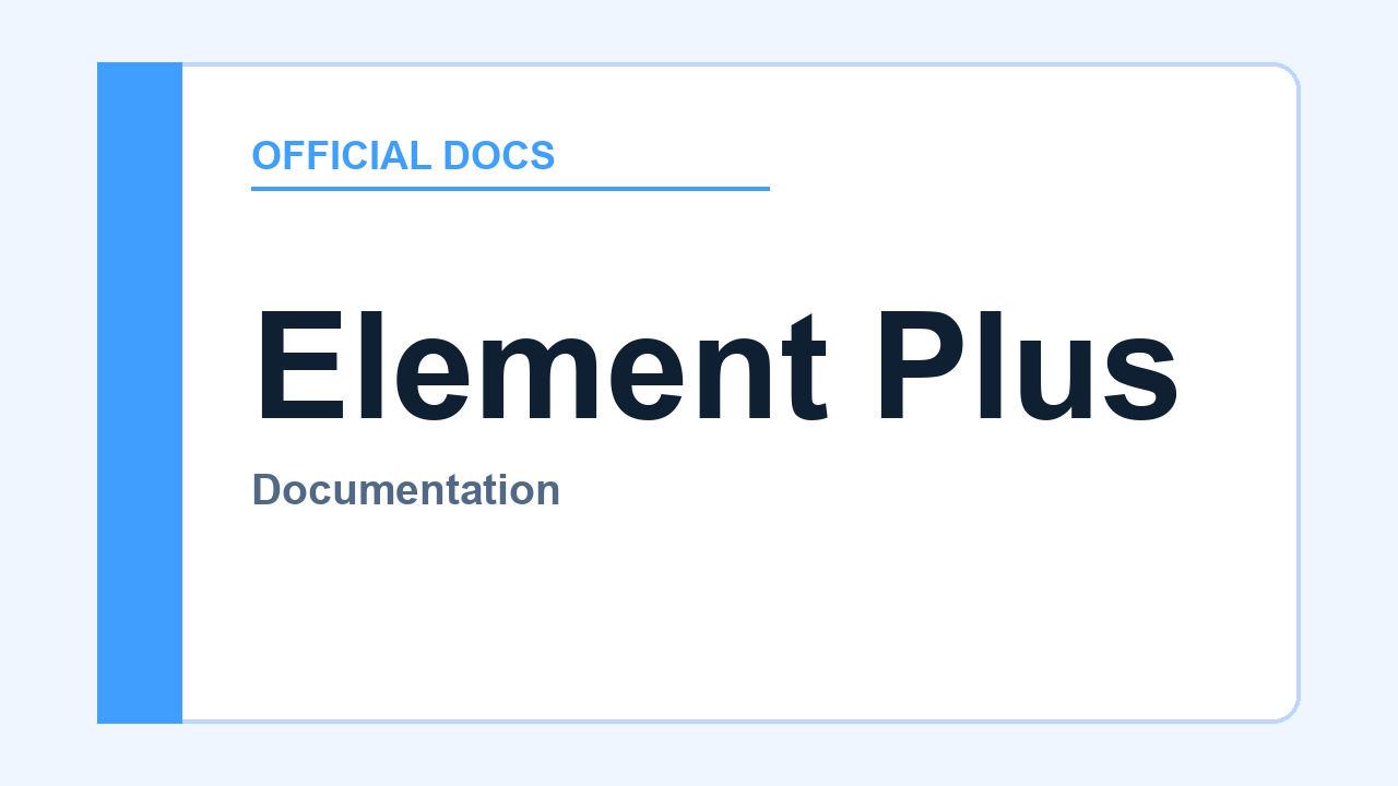 Element Plus 官方文档